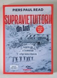 SUPRAVIETUITORII DIN ANZI , O ECHIPA DE RUGBY SI 72 DE ZILE DE LUPTA CU FRIGUL , FOAMEA SI DISPERAREA de PIERS PAUL READ , 2026