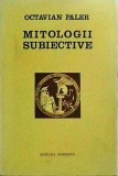 Octavian Paler - Mitologii subiective