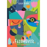 A f&aacute;z&oacute;műv&eacute;sz - Mes&eacute;k minden &eacute;vszakra - L&aacute;z&aacute;r Ervin