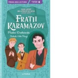 Fratii Karamazov. Mari opere din literatura rusa povestite copiilor (Nivelul 6) - Feodor Mihailovici Dostoievski, Mirella Acsente
