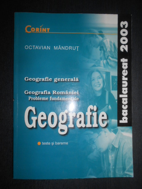 Octavian Mandrut - Geografie. Teste si bareme