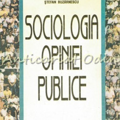 Sociologia Opiniei Publice - Stefan Buzarnescu