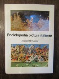 ENCICLOPEDIA PICTIRII ITALIENE