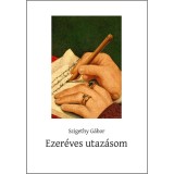Ezer&eacute;ves utaz&aacute;som - Szigethy G&aacute;bor