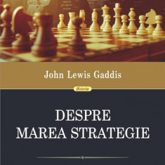 Despre marea strategie - Hardcover - John Lewis Gaddis - Polirom