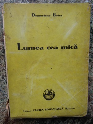 Demostene Botez , Lumea cea mica , 1935 , prima editie foto