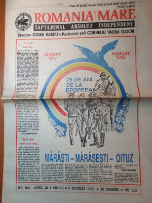 ziarul romania mare 7 august 1992- 75 ani de la epopeea marasti-marasesti-oituz foto