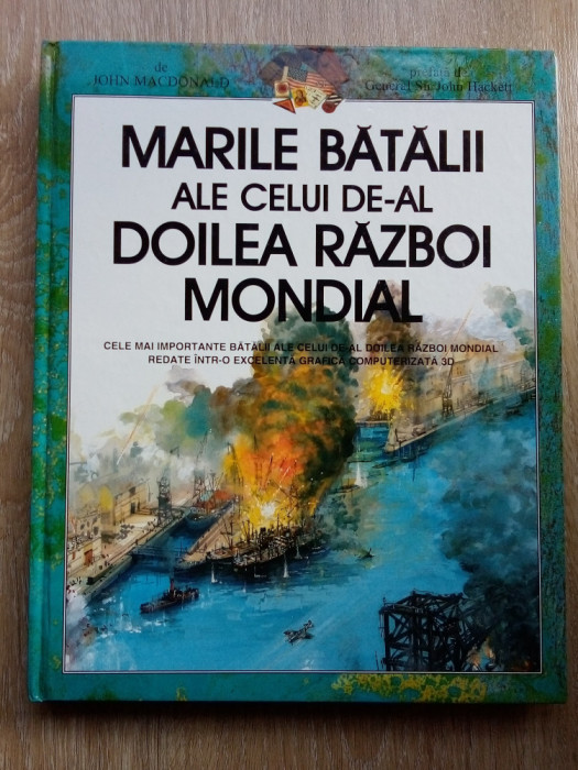 John Macdonald Marile batalii ale celui de-al doilea razboi mondial