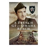 A French GI at Omaha Beach