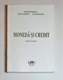 Monedă și credit &ndash; Aut. M. Oprițescu, J. Popescu, C. Spulbăr, Ed. Universitaria, 2006