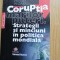 M. Pedrero - Coruptia marilor puteri. Strategii si minciuni in politica mondiala