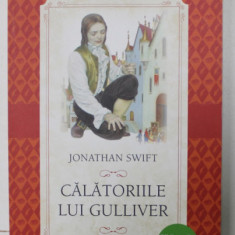 CALATORIILE LUI GULLIVER de JONATHAN SWIFT , 2019