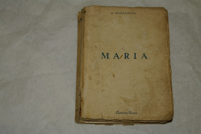 Maria - G. Medanschi - Cartea Rusa - 1950
