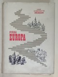 PRIN EUROPA de IOSIF CONSTANTIN DRAGAN , 1973, PREZINTA MICI SUBLINIERI