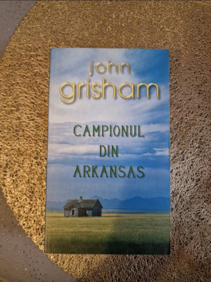 Campionul din Arkansas de John Grisham foto
