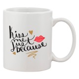 Cana alba personalizata &#039;Kiss me just because&#039;, INOVATIX&reg;. 330ml, Oem