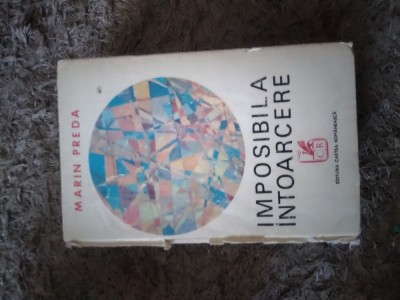 (2.2) Marin Preda - Imposibila Intoarcere foto