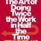 Scrum: The Art of Doing Twice the Work in Half the Time