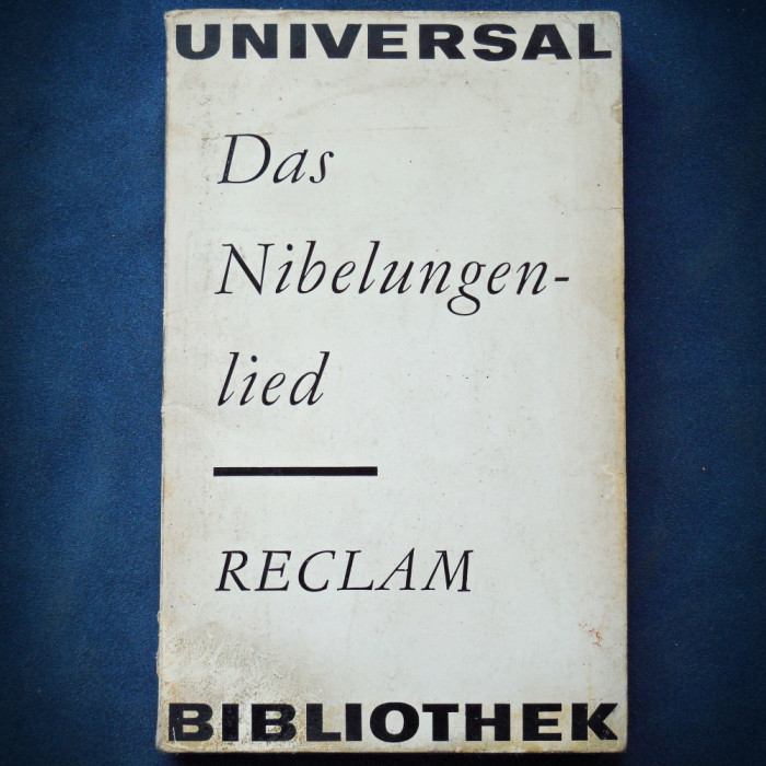 DAS NIBELUNGEN-LIED - CANTECUL NIBELUNGILOR - UNIVERSAL BIBLIOTHEK