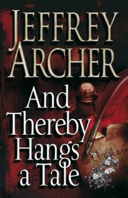 Jefrey Archer - And Thereby Hangs A Tale foto