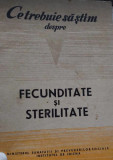 Ce trebuie să știm despre fecunditate și sterilitate, București, 1966