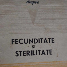 Ce trebuie să știm despre fecunditate și sterilitate, București, 1966