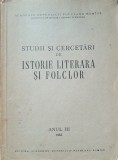 STUDII SI CERCETARI DE ISTORIE LITERARA SI FOLCLOR, ANUL III, 1954