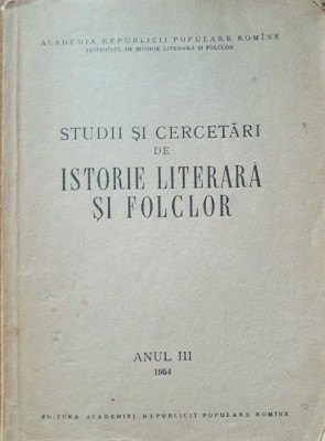 STUDII SI CERCETARI DE ISTORIE LITERARA SI FOLCLOR, ANUL III, 1954 foto