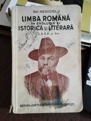 Gh. Nedioglu - Limba Romana in Evolutia ei Istorica si Literara Clasa a 8-a foto