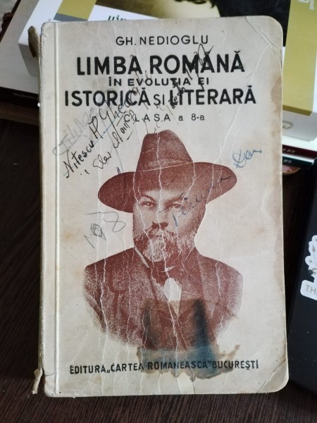 Gh. Nedioglu - Limba Romana in Evolutia ei Istorica si Literara Clasa a 8-a