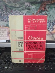 Gr. Davidovici și Ig. Danilov, Cartea instalatorului de &icirc;ncălziri centrale, editura Tehnică, București 1960, 057