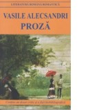 Proza (Vasile Alecsandri) - Vasile Alecsandri