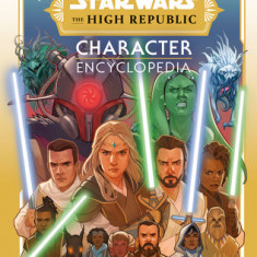 Star Wars the High Republic Character Encyclopedia