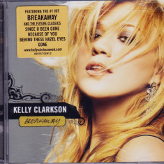 CD Pop: Kelly Clarkson – Breakaway ( 2005, original, stare foarte buna )