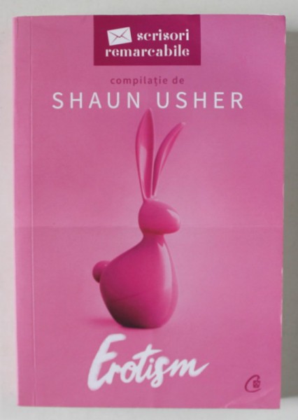 EROTISM , COMPILATIE de SHAUN USHER , SERIA &#039; SCRISORI REMERCABILE &#039; , 2022,