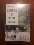 Umbre si fum - Maria Malina / R2F