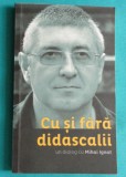 Mihai Ignat &ndash; Cu si fara didascalii ( cu dedicatie si autograf )