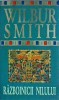 Razboinicii Nilului - Wilbur Smith, Rao, 2002, Aventuri, Istoric, Egiptean, Taita, Lostris, Brosata