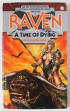 RAVEN , A TIME OF DYING by RICHARD KIRK , 1988, PREZINTA INSEMNARE PE PAGINA DE TITLU *