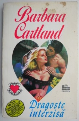 Dragoste interzisa &amp;ndash; Barbara Cartland foto