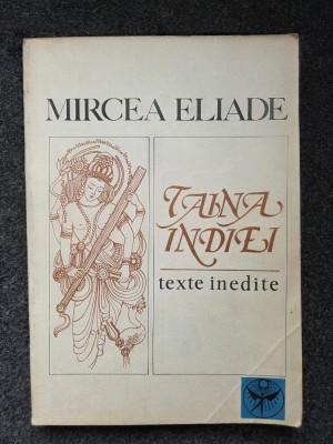 TAINA INDIEI - Mircea Eliade foto