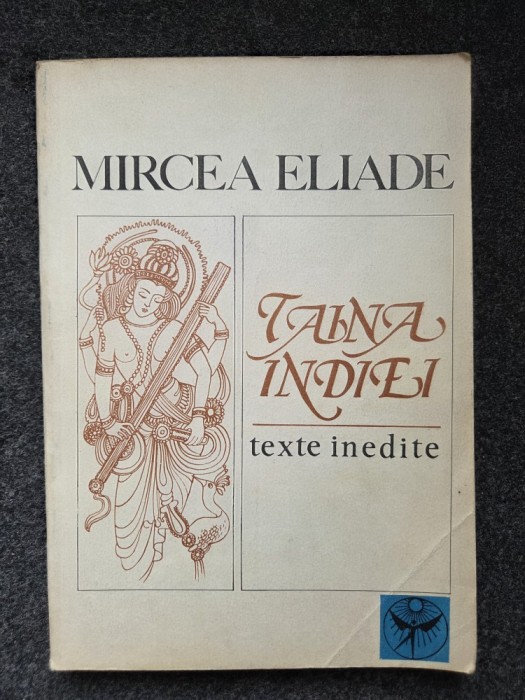 TAINA INDIEI - Mircea Eliade