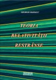 Teoria relativitatii restranse - LibHumanitas