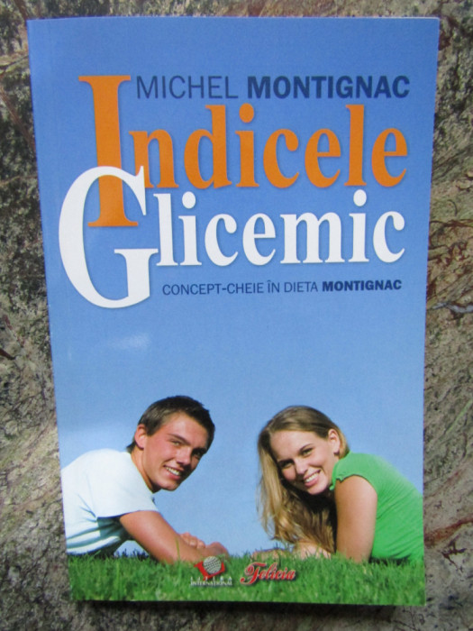 Indicele glicemic.Concept cheie in dieta Montignac- Michel Montignac