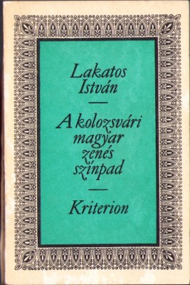 HST C3368 A kolozsv&amp;aacute;ri magyar zen&amp;eacute;s szinpad (1792-1973) de Lakatos Istvan 1977 foto