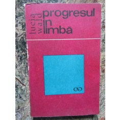 LUCIA WALD - PROGRESUL IN LIMBA {1969}