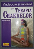 Vindecare și &Icirc;mplinire prin Terapia Chakrelor - Keith Sherwood, Teora 2005, Spiritualitate și Ezoterism