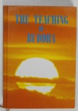 THE TEACHING OF BUDDHA ,
