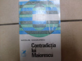 Contradictia Lui Maiorescu - Nicolae Manolescu ,550553, cartea romaneasca