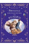 Povestile sub fulgi de nea ale bunicii - Karine-Marie Amiot